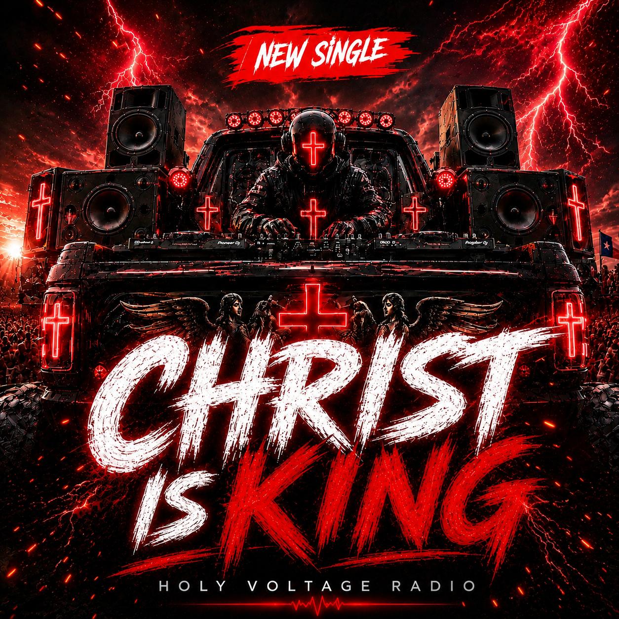 Christ Is King cover art by Holy Voltage Radio