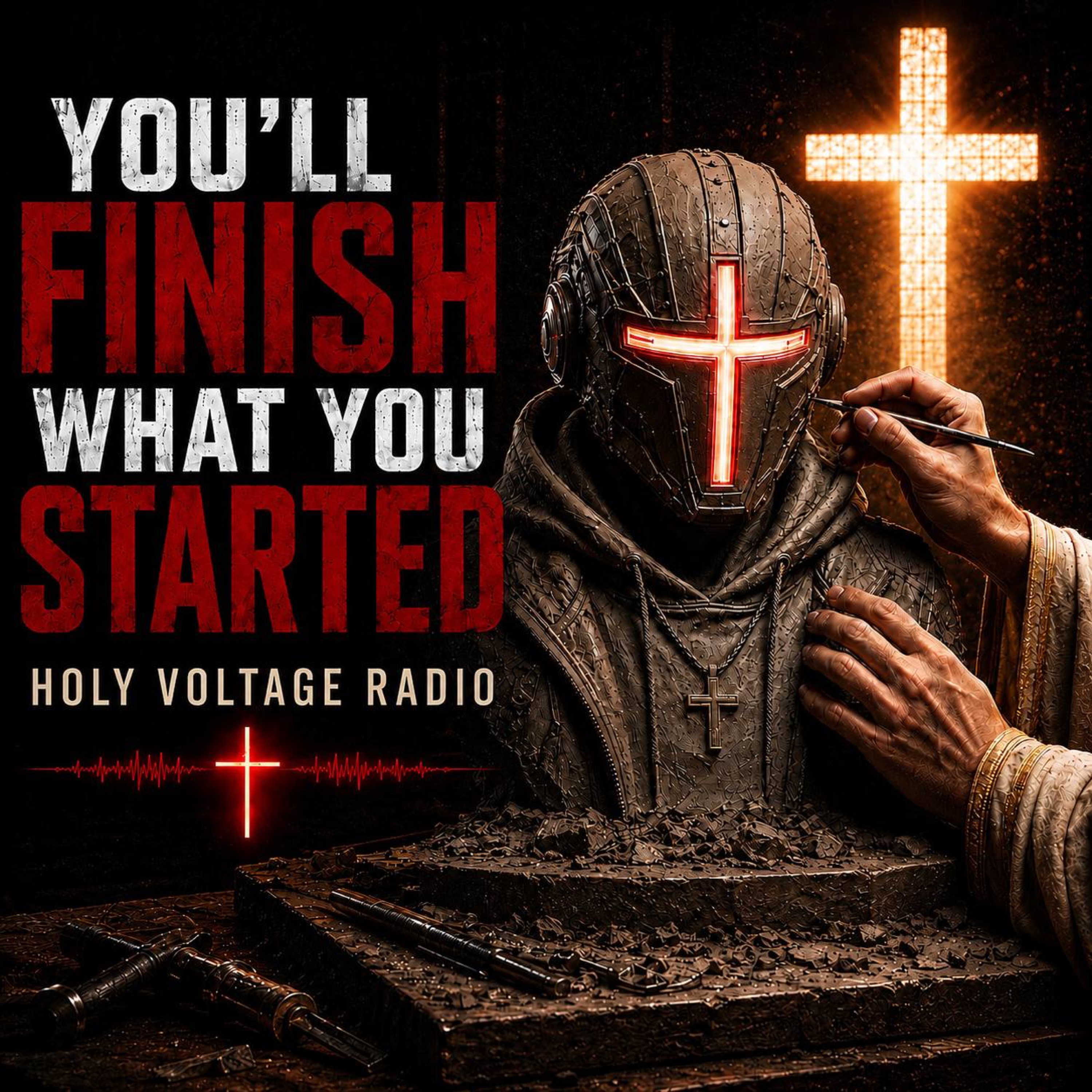You’ll Finish What You Started album cover by Holy Voltage Radio